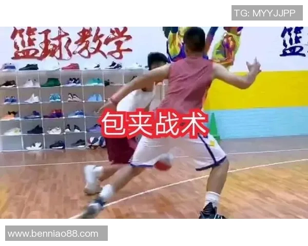 深入分析武汉篮球队包夹战术的运用与效果探讨 深入分析武汉篮球队包夹战术的运用与效果探讨